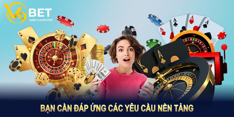 Đăng Ký V9bet - Hướng Dẫn Thao Tác Cực Đơn Giản Cho Bạn Mới 1 Điều kiện đăng ký V9bet