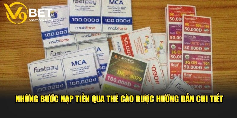 Nạp Tiền V9bet - Nhiều Cách Thức Giao Dịch Cho Thành Viên 3 Nạp tiền V9bet quy đổi thẻ cào